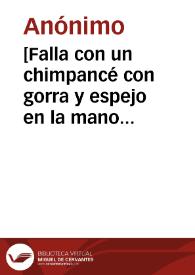 [Falla con un chimpancé con gorra y espejo en la mano sentado encima de una bandeja sostenida por mujeres en la calle Na Jordana] [Material gráfico] : [Valencia] | Biblioteca Virtual Miguel de Cervantes