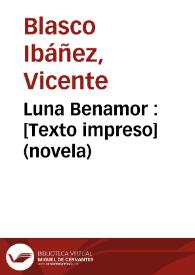 Luna Benamor : (novela) | Biblioteca Virtual Miguel de Cervantes