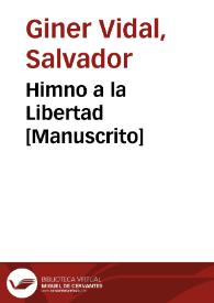 Himno a la Libertad [Manuscrito] | Biblioteca Virtual Miguel de Cervantes