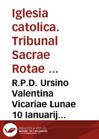 R.P.D. Ursino Valentina Vicariae Lunae 10 Ianuarij 1695, Reintegrata hodie disputatione super articulo [Texto impreso] | Biblioteca Virtual Miguel de Cervantes