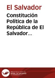 Constitución Política de la República de El Salvador de 1982 | Biblioteca Virtual Miguel de Cervantes