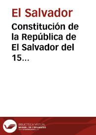 Constitución de la República de El Salvador del 15 diciembre 1983 | Biblioteca Virtual Miguel de Cervantes