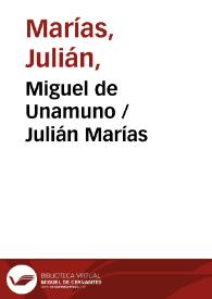 Miguel de Unamuno / Julián Marías | Biblioteca Virtual Miguel de Cervantes