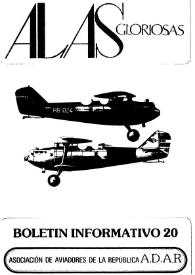 Alas gloriosas : boletín informativo de la Asociación de Aviadores de la República A.D.A.R. Núm. 20, marzo-abril 1982 | Biblioteca Virtual Miguel de Cervantes