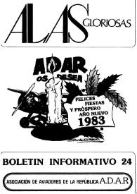 Alas gloriosas : boletín informativo de la Asociación de Aviadores de la República A.D.A.R. Núm. 24, noviembre-diciembre 1982 | Biblioteca Virtual Miguel de Cervantes