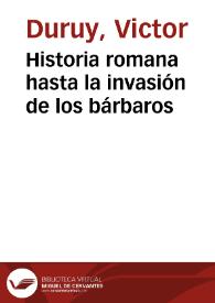 Historia romana hasta la invasión de los bárbaros | Biblioteca Virtual Miguel de Cervantes