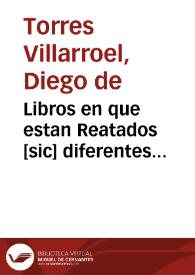 Libros en que estan Reatados [sic] diferentes quadernos Physicos, Medicos, Astrologicos, Poeticos, Morales, y Mysticos... | Biblioteca Virtual Miguel de Cervantes