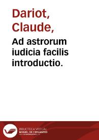 Ad astrorum iudicia facilis introductio. | Biblioteca Virtual Miguel de Cervantes