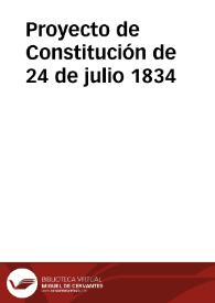 Proyecto de Constitución de 24 de julio 1834 | Biblioteca Virtual Miguel de Cervantes