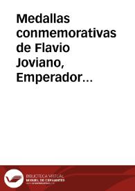 Medallas conmemorativas de Flavio Joviano, Emperador de Roma (363-264) y de "DNI ...ODERIUS VICTOR" | Biblioteca Virtual Miguel de Cervantes