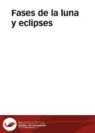 Fases de la luna y eclipses | Biblioteca Virtual Miguel de Cervantes