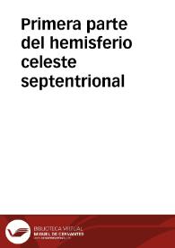 Primera parte del hemisferio celeste septentrional | Biblioteca Virtual Miguel de Cervantes