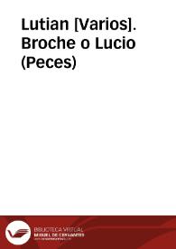 Lutian [Varios]. Broche o Lucio (Peces) | Biblioteca Virtual Miguel de Cervantes