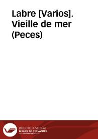 Labre [Varios]. Vieille de mer (Peces) | Biblioteca Virtual Miguel de Cervantes