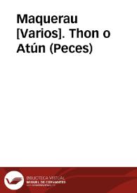 Maquerau [Varios]. Thon o Atún (Peces) | Biblioteca Virtual Miguel de Cervantes