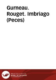 Gurneau. Rouget. Imbriago (Peces) | Biblioteca Virtual Miguel de Cervantes