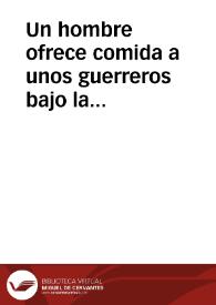 Un hombre ofrece comida a unos guerreros bajo la mirada de un ángel | Biblioteca Virtual Miguel de Cervantes