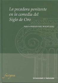 La pecadora penitente en la comedia del siglo de oro [Fragmento] / Natalia Fernández Rodríguez | Biblioteca Virtual Miguel de Cervantes