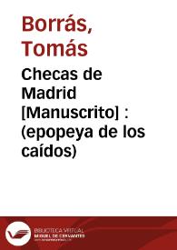 Checas de Madrid [Manuscrito] : (epopeya de los caídos) | Biblioteca Virtual Miguel de Cervantes