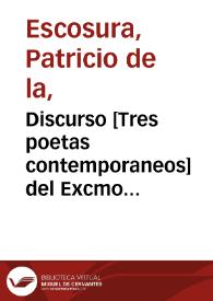 Discurso  [Tres poetas contemporaneos]  del Excmo Señor D. Patricio de la Escosura, individuo de número de la Academia Española, leido ante esta corporación en la sesión pública inaugural de 1870 | Biblioteca Virtual Miguel de Cervantes