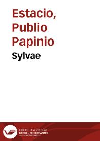 Sylvae / cum commentario Domitii Calderini ; Thebais / cum comm. Placidi Lactantii ; Achilleis / cum comm. Francisci Maturantii. Elucubrationes in quaedam Propertii loca / Domizio Calderino | Biblioteca Virtual Miguel de Cervantes