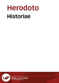 Historiae / Herodoto; a Laurentio Valla traductae. [Praec.] Oratio delaudibus Helenae / Isocrates; Johanne Petro Lucensi interprete  | Biblioteca Virtual Miguel de Cervantes