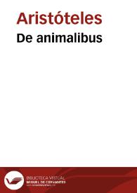 De animalibus / Aristóteles; interprete Theodoro Gaza. | Biblioteca Virtual Miguel de Cervantes