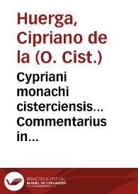 Cypriani monachi cisterciensis... Commentarius in Psalmum XXXVIII .. | Biblioteca Virtual Miguel de Cervantes