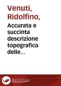 Accurata e succinta descrizione topografica delle antichita di Roma / Ridolfino Venuti Cortonese | Biblioteca Virtual Miguel de Cervantes