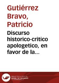 Discurso historico-critico apologetico, en favor de la costumbre de las iglesias de España, de no tener agua bendita en sus pilas los dias de Jueves y Viernes Santo contra el manifiesto de Don Juan de Peñaranda ... / escrivelo Don Patricio Gutierrez Bravo ...  | Biblioteca Virtual Miguel de Cervantes