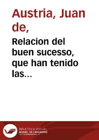 Relacion del buen sucesso, que han tenido las Catolicas armas de su Magestad ... gouernadas por el Seresmo señor D. Iuan de Austria, contra las del Chrismo Rey de Francia, que intentaron (no con poca inaduertencia) subprender la villa de Ostende, martes 14 de Mayo de 1658 | Biblioteca Virtual Miguel de Cervantes