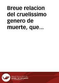 Breue relacion del cruelissimo genero de muerte, que los turcos, y moros de la ciudad de Argel, dieron a Iuan Ramirez, cirujano de la ciudad de Sevilla, iueves 18 de março de1666 .. | Biblioteca Virtual Miguel de Cervantes