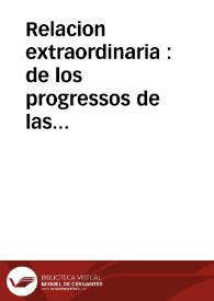 Relacion extraordinaria : de los progressos de las Armas Christianas contra Turcos, en la Ungria, y Grecia, que suple à la de dos de diziembre del presente año 1687, con breves descripciones de las provincias de Transilvania, Esclavonia y Rascia, restauradas a la obediencia del Señor Emperador ... y una carta curiosissima, escrita de el campo sobre Castelnovo por un caballero que militò en el assedio y expugnacion de aquella plaza, publicada el martes 9 de diziembre | Biblioteca Virtual Miguel de Cervantes