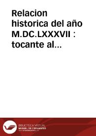 Relacion historica del año M.DC.LXXXVII : tocante al estado, sucessos, y progressos de la Liga Sagrada contra turcos, formada de las ultimas cartas de Italia, y el Norte, publicada el martes 3 de junio | Biblioteca Virtual Miguel de Cervantes