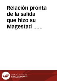 Relación pronta de la salida que hizo su Magestad ... a las fronteras de Portugal el día quatro de março de este año de 1704 | Biblioteca Virtual Miguel de Cervantes