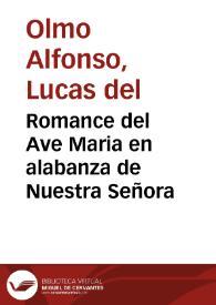 Romance del Ave Maria en alabanza de Nuestra Señora / por Lucas del Olmo Alfonso | Biblioteca Virtual Miguel de Cervantes