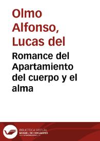 Romance del Apartamiento del cuerpo y el alma / por Lucas del Olmo Alfonso | Biblioteca Virtual Miguel de Cervantes