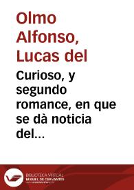 Curioso, y segundo romance, en que se dà noticia del Juizio Final / por Lucas del Olmo Alfonso | Biblioteca Virtual Miguel de Cervantes