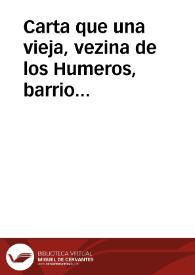 Carta que una vieja, vezina de los Humeros, barrio extra muros de Sevilla, sentada junto à la fogata de su cozina, le escribe à la Reyna Ana, desengañandola de lo que le han mentido, y diziendole en metafora de un juego de bolas, lo que ha passado en la entrada del Señor Archiduque en Madrid, y definiendo con verdad à los Servilleteros | Biblioteca Virtual Miguel de Cervantes