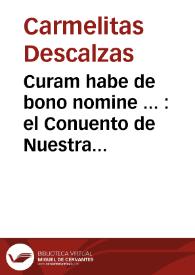 Curam habe de bono nomine ... : el Conuento de Nuestra Señora del Carmen Casa Grande de esta ciudad de Sevilla, teniendo embargadas sus principales possessiones, y rentas, y citado de remate por parte de Don Joseph Maestre, para la cobranza de diez y ocho mil reales, que avia [sic] prestado al Prior . | Biblioteca Virtual Miguel de Cervantes