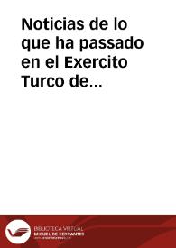 Noticias de lo que ha passado en el Exercito Turco de Ungria, y en Constantinopla desde el Combate de Harsan, y Vitoria de los Imperiales, asta 8 de Noviembre de 1687 : en dos cartas de 8 de Otubre [sic], y 8 de Nouiembre del mismo año, publicadas el Sabado 31 de Enero de 1688 | Biblioteca Virtual Miguel de Cervantes