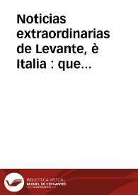 Noticias extraordinarias de Levante, è Italia : que comprenden la plausible nueva de la rendicion de la ciudad, fortaleza insigne de Napoles de Malvasia, à las gloriosas armas de la serenissima Republica de Venecia : publicadas el martes tres de octubre de 1690 | Biblioteca Virtual Miguel de Cervantes