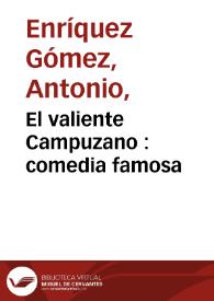 El valiente Campuzano [1661] / de D. Fernando de Zarate | Biblioteca Virtual Miguel de Cervantes