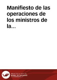 Manifiesto de las operaciones de los ministros de la Real Audiencia de Sevilla, que se quedaron en la ciudad después de la invasión de los franceses desde la batalla de Ocaña hasta el día de la entrada de las tropas aliadas | Biblioteca Virtual Miguel de Cervantes