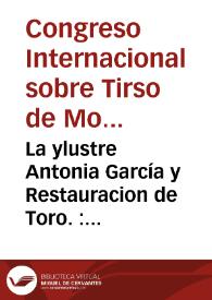 La ylustre Antonia García y Restauracion de Toro. : comedia famosa / del Maestro Tirso de Molina | Biblioteca Virtual Miguel de Cervantes