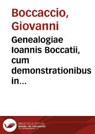 Genealogiae Ioannis Boccatii, cum demonstrationibus in formis arborum designatis; eiusdem de montibus & syluis, de fontibus, lacubus et & fluminibus, ac etiam de stagnis et paludibus necnon & de maribus seu diuersis maris nominibus. | Biblioteca Virtual Miguel de Cervantes