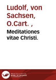 Meditationes vitae Christi. | Biblioteca Virtual Miguel de Cervantes