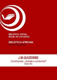 Construcción, ¿trabajo o esclavitud? [fragmento] / Jordao Manuel Quizembe; Inmaculada Díaz Narbona (ed.) | Biblioteca Virtual Miguel de Cervantes