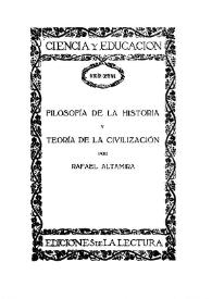 Filosofía de la Historia y teoría de la civilización / por Rafael Altamira | Biblioteca Virtual Miguel de Cervantes