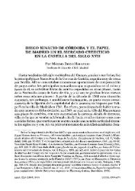 Diego Ignacio de Córdoba y el papel de Madrid en el mercado crediticio en la Castilla del siglo XVII / Máximo Diago Hernando | Biblioteca Virtual Miguel de Cervantes